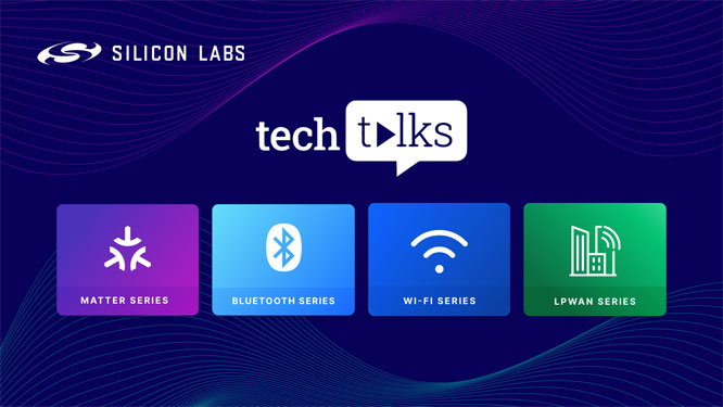Silicon Labsek2023Tech Talksgv MatterWi-Fi{LPWANĴ}