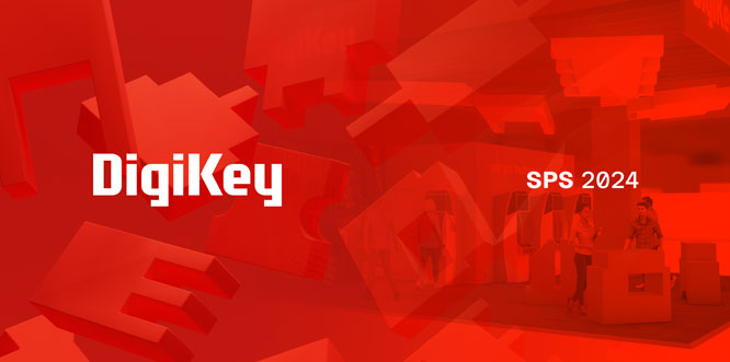 DigiKey  SPS 2024 cչʾԄӻaƷc
